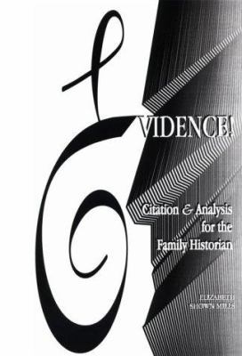 Evidence! Citation & Analysis for the Family Hi... 0806315431 Book Cover