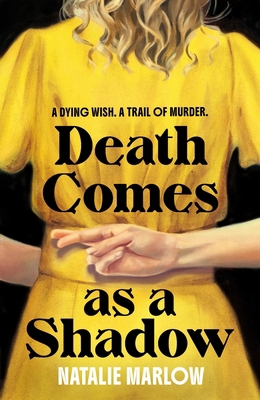 Death Comes as a Shadow: A Dying Wish. a Trail ... 1399817922 Book Cover