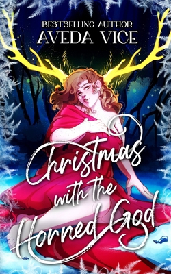 Christmas with the Horned God: A Creepy Holiday... 1962367010 Book Cover