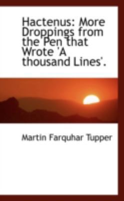 Hactenus: More Droppings from the Pen That Wrot... 0559209770 Book Cover