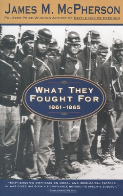 What They Fought for 1861-1865 B001IC7WEG Book Cover