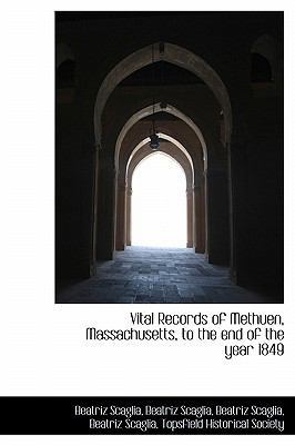 Vital Records of Methuen, Massachusetts, to the... 1116242834 Book Cover