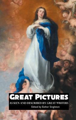 Great Pictures: As Seen and Described By Great ... 1861717105 Book Cover