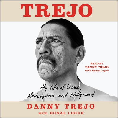 Trejo: My Life of Crime, Redemption, and Hollywood 1797122924 Book Cover