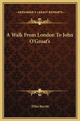 A Walk From London To John O'Groat's 1169288545 Book Cover