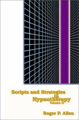 Scripts and Strategies in Hypnotherapy Volume II 1899836691 Book Cover