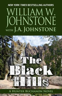 The Black Hills: A Hunter Buchanon Novel [Large Print] 1432863169 Book Cover