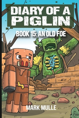 Diary of a Piglin Book 15: An Old Foe [Large Print] B0CMR3PKTS Book Cover