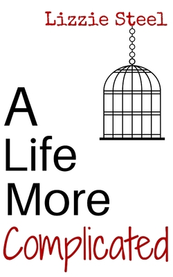 A Life More Complicated 1540479552 Book Cover