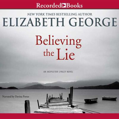 Believing the Lie (An Inspector Lynley Novel) 1464015619 Book Cover