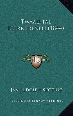 Twaalftal Leerredenen (1844) [Dutch] 1165840987 Book Cover