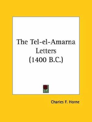 The Tel-el-Amarna Letters (1400 B.C.) 1425330436 Book Cover