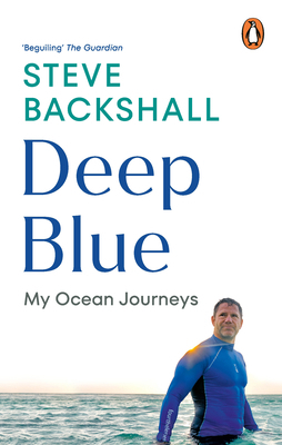 Deep Blue: My Ocean Journeys 1529144116 Book Cover