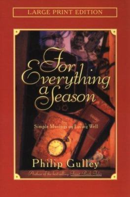 For Everything a Season: Simple Musings on Livi... [Large Print] 0802727719 Book Cover