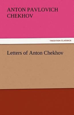 Letters of Anton Chekhov 384246293X Book Cover