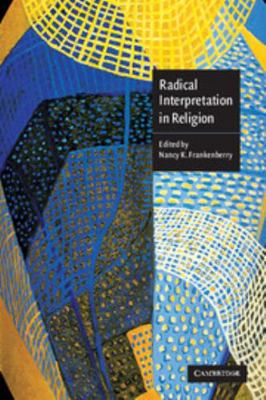 Radical Interpretation in Religion 052101705X Book Cover