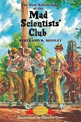 The New Adventures of the Mad Scientists' Club ... B0FRPQ7SJG Book Cover
