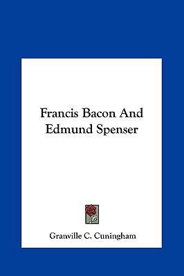 Francis Bacon And Edmund Spenser 1161584757 Book Cover