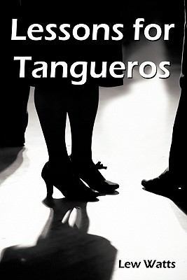 Lessons for Tangueros 1456710052 Book Cover