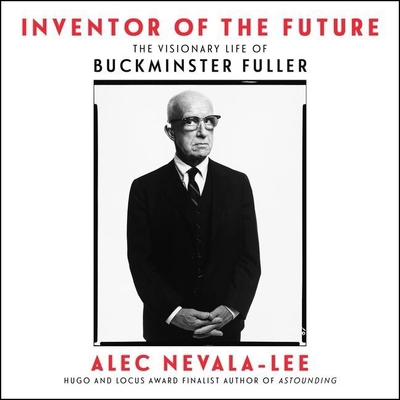 Inventor of the Future: The Visionary Life of B... B09T364S49 Book Cover