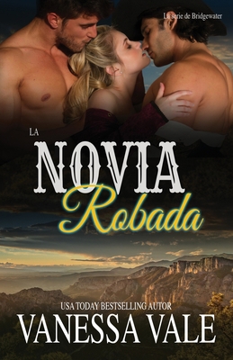 La Novia Robada: Letra grande [Spanish] 1795948183 Book Cover