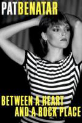 Between a Heart and a Rock Place: A Memoir 0061953776 Book Cover