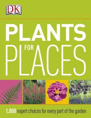 Plants for Places B01GY0YGTU Book Cover