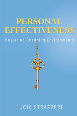 Personal Effectiveness: Mastering Changing Envi... 1637424930 Book Cover