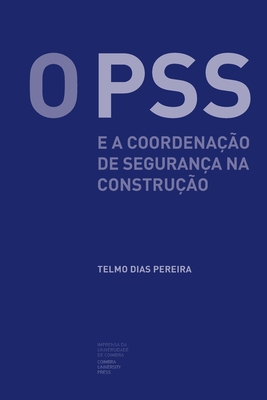 O PSS e a coordenação de segurança na construção [Portuguese] 9892619293 Book Cover