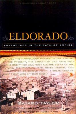 Eldorado: Adventures in the Path of Empire 1890771368 Book Cover