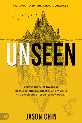 Unseen: Access the Supernatural Realm of Angels... B0DVV7YC2K Book Cover