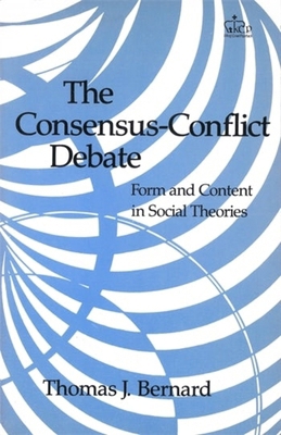 The Consensus-Conflict Debate: Form and Content... 0231056702 Book Cover