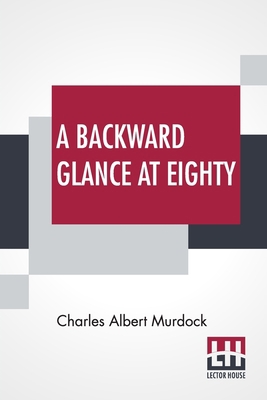 A Backward Glance At Eighty: Recollections & Co... 9390015790 Book Cover