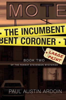 The Incumbent Coroner [Large Print] 1949082237 Book Cover