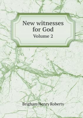 New witnesses for God Volume 2 5518962630 Book Cover
