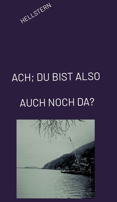 Ach; Du Bist Also Auch Noch Da? [German] 3384572718 Book Cover