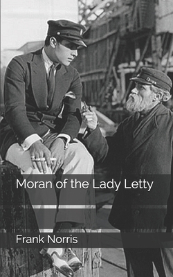 Moran of the Lady Letty 1705706118 Book Cover