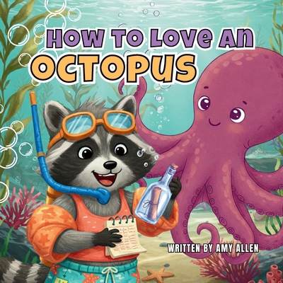 How to Love an Octopus 1968087036 Book Cover