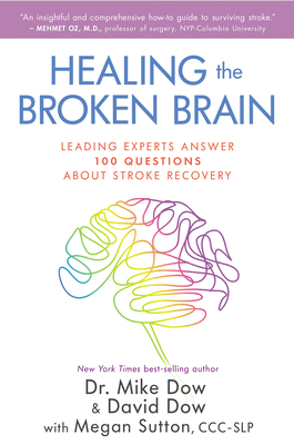 Healing the Broken Brain: Leading Experts Answe... 1401952658 Book Cover
