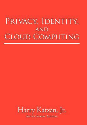 Privacy, Identity, and Cloud Computing 1450246311 Book Cover
