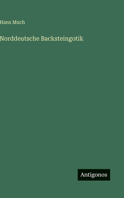 Norddeutsche Backsteingotik [German] 3563969833 Book Cover