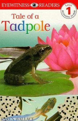 DK Readers Level 1: Tales of a Tadpole 075135855X Book Cover