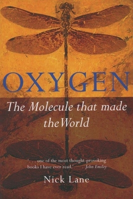 Oxygen: The Molecule that Made the World (Popul... 0198607830 Book Cover