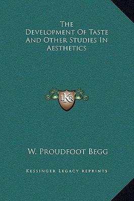 The Development Of Taste And Other Studies In A... 1169338488 Book Cover