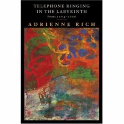 Telephone Ringing in the Labyrinth: Poems 2004-... 0393065650 Book Cover