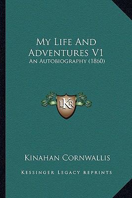 My Life And Adventures V1: An Autobiography (1860) 1166658813 Book Cover