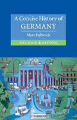 A Concise History of Germany B005Q5V5K8 Book Cover