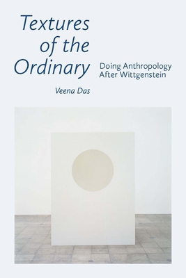 Textures of the Ordinary: Doing Anthropology Af... 0823287890 Book Cover