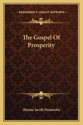 The Gospel Of Prosperity 1162855363 Book Cover