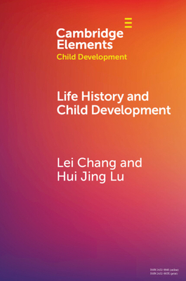 Life History and Child Development 1009078658 Book Cover
